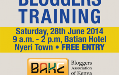 BAKE -Bloggers training workshop in Nyeri